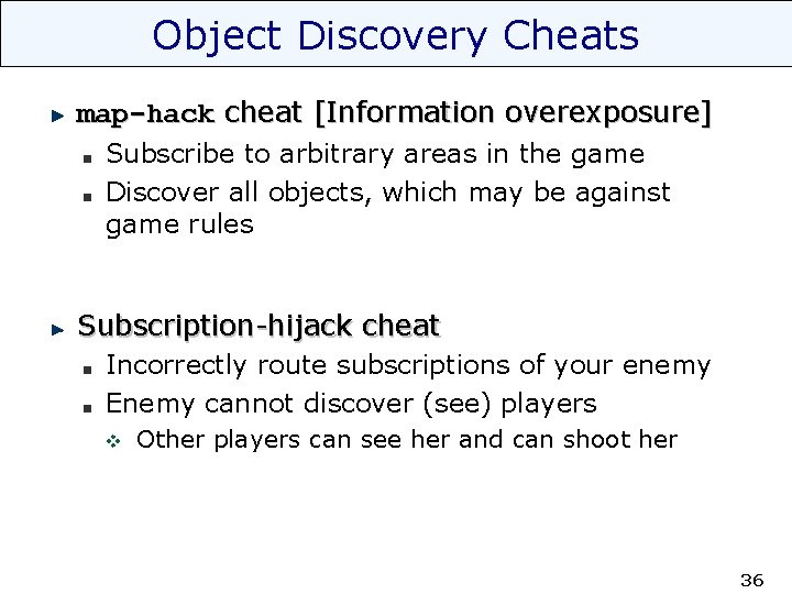 Object Discovery Cheats map-hack cheat [Information overexposure] Subscribe to arbitrary areas in the game