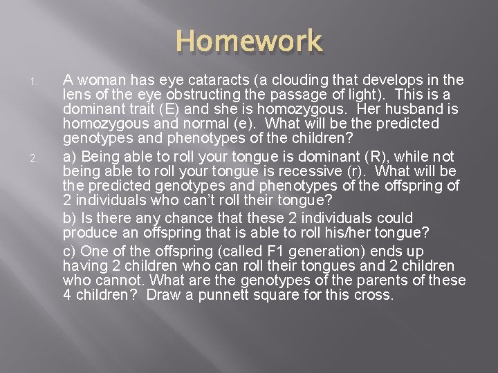 Homework 1. 2. A woman has eye cataracts (a clouding that develops in the Homework 1. 2. A woman has eye cataracts (a clouding that develops in the