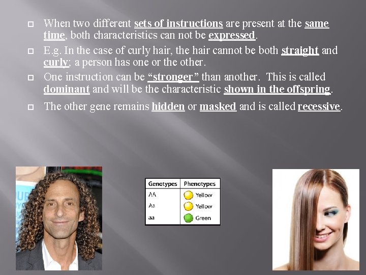 When two different sets of instructions are present at the same time, both When two different sets of instructions are present at the same time, both