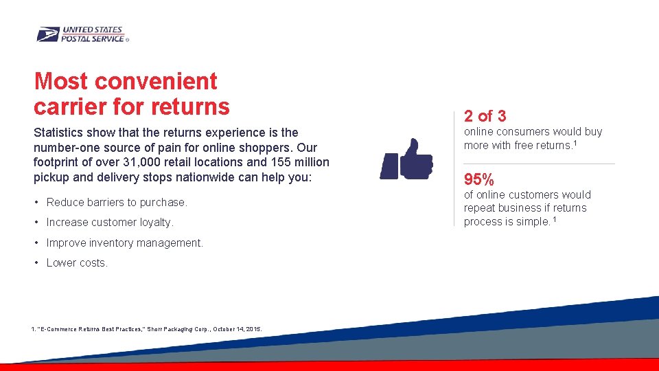 Most convenient carrier for returns Statistics show that the returns experience is the number-one