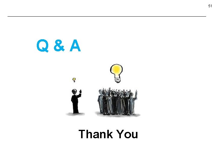 51 Q&A Thank You 