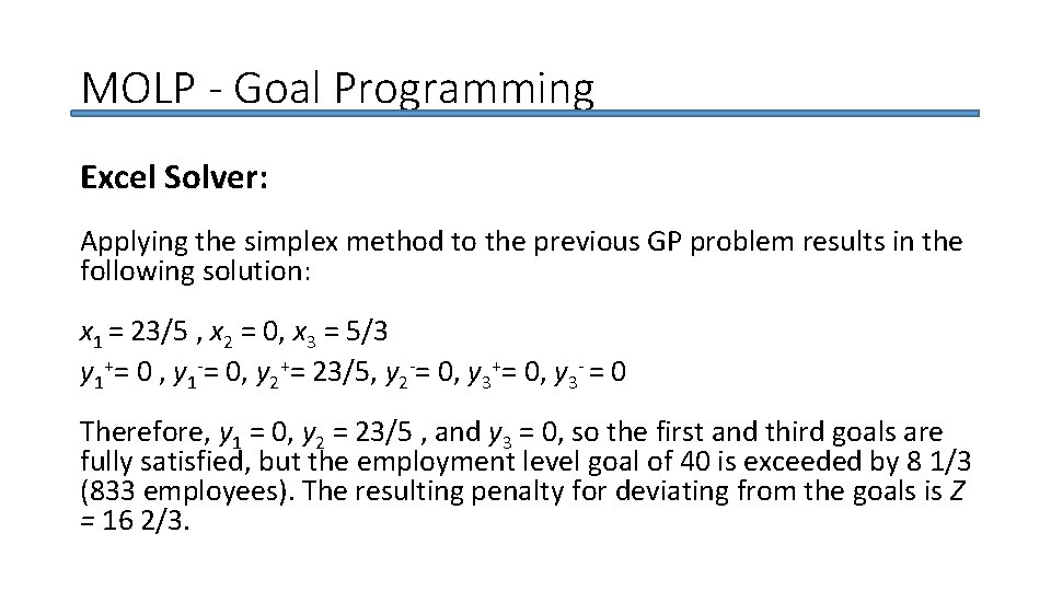 MOLP - Goal Programming Excel Solver: Applying the simplex method to the previous GP