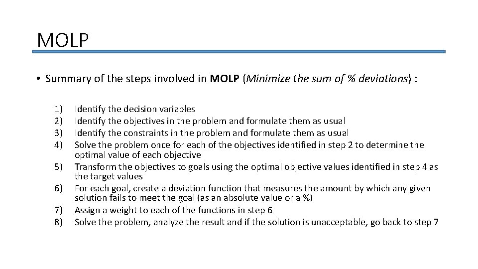 MOLP • Summary of the steps involved in MOLP (Minimize the sum of %