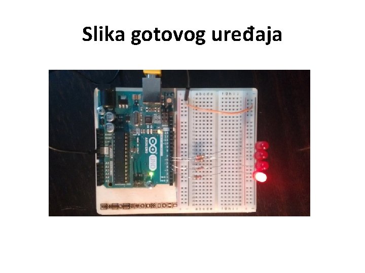 Slika gotovog uređaja 