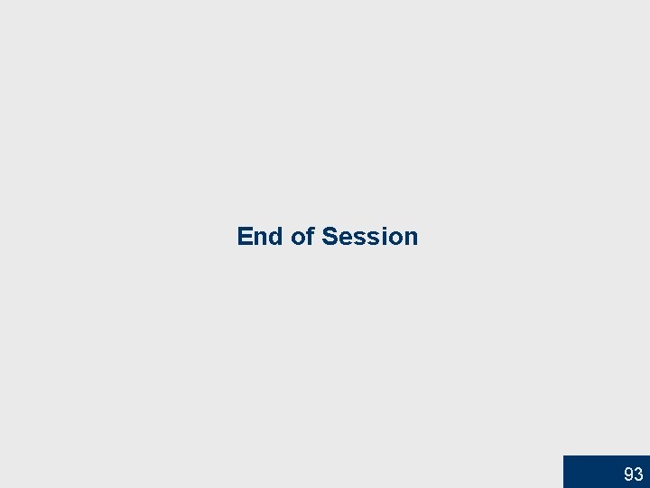 End of Session 93 