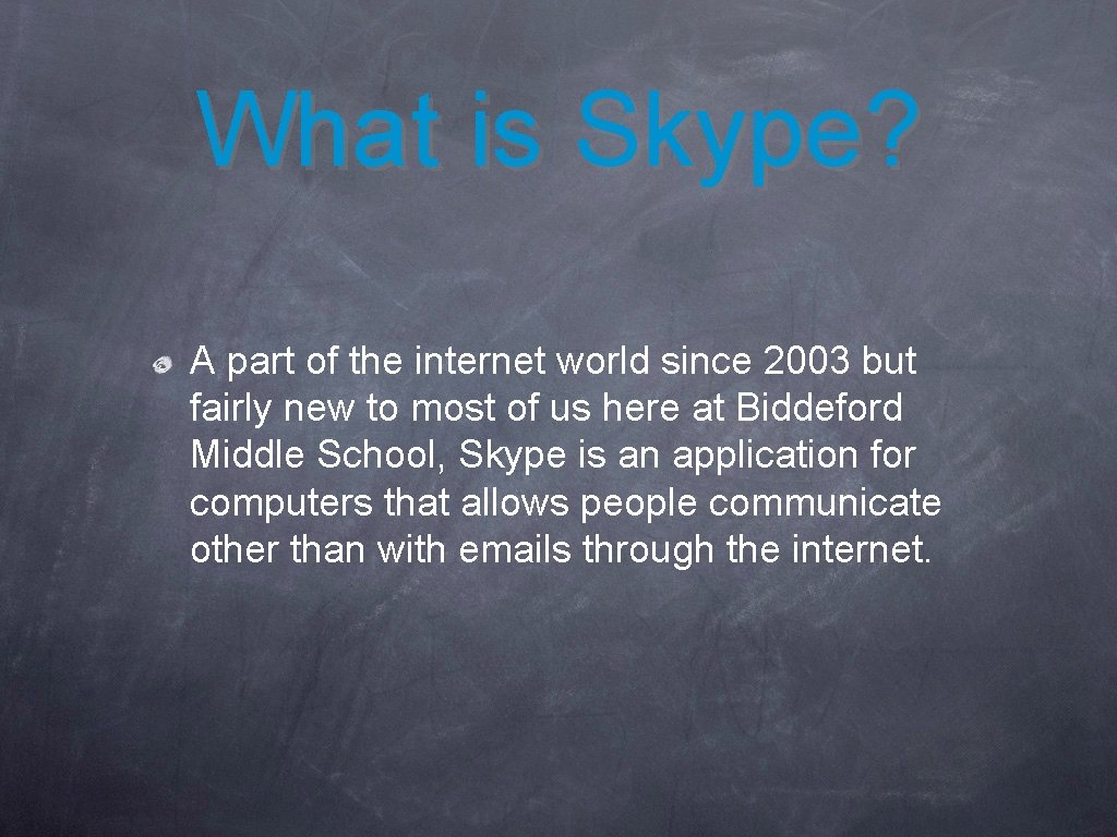 What is Skype? A part of the internet world since 2003 but fairly new