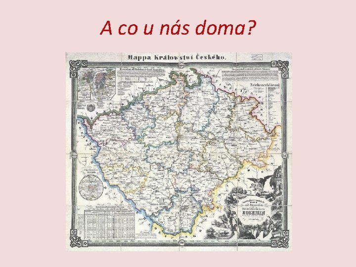 A co u nás doma? 