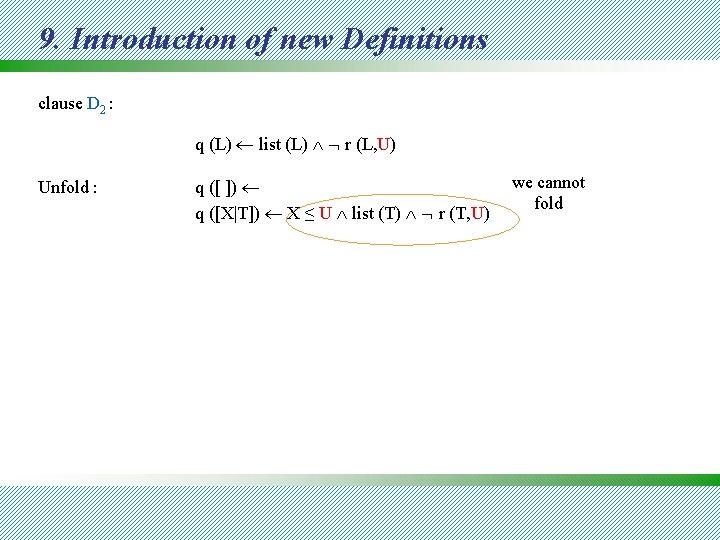 9. Introduction of new Definitions clause D 2 : q (L) list (L) r