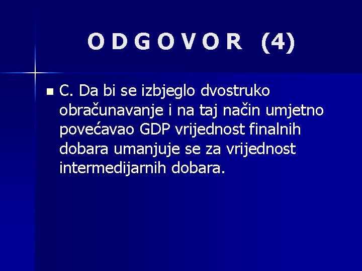 O D G O V O R (4) n C. Da bi se izbjeglo