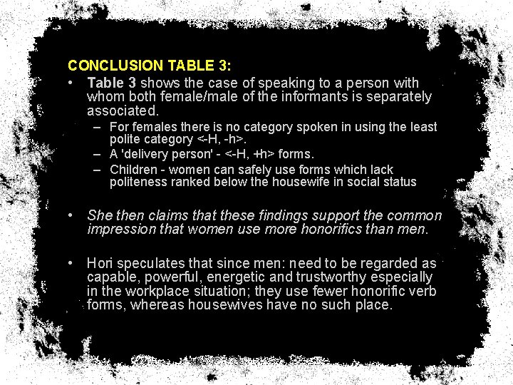 CONCLUSION TABLE 3: • Table 3 shows the case of speaking to a person