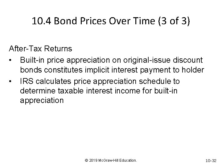 10. 4 Bond Prices Over Time (3 of 3) After-Tax Returns • Built-in price