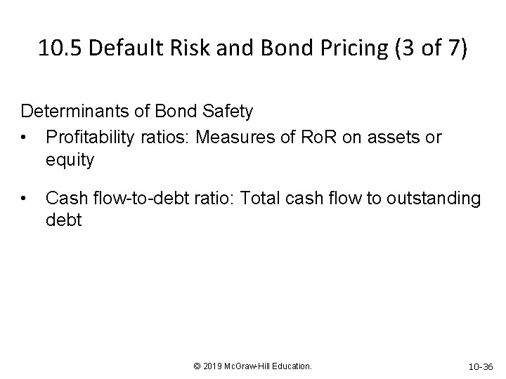 10. 5 Default Risk and Bond Pricing (3 of 7) Determinants of Bond Safety