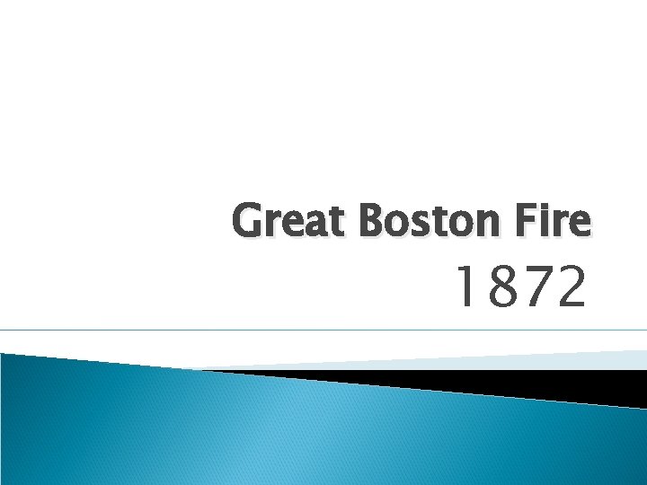 Great Boston Fire 1872 