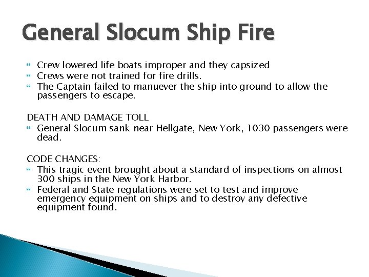 General Slocum Ship Fire Crew lowered life boats improper and they capsized Crews were