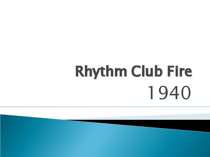 Rhythm Club Fire 1940 