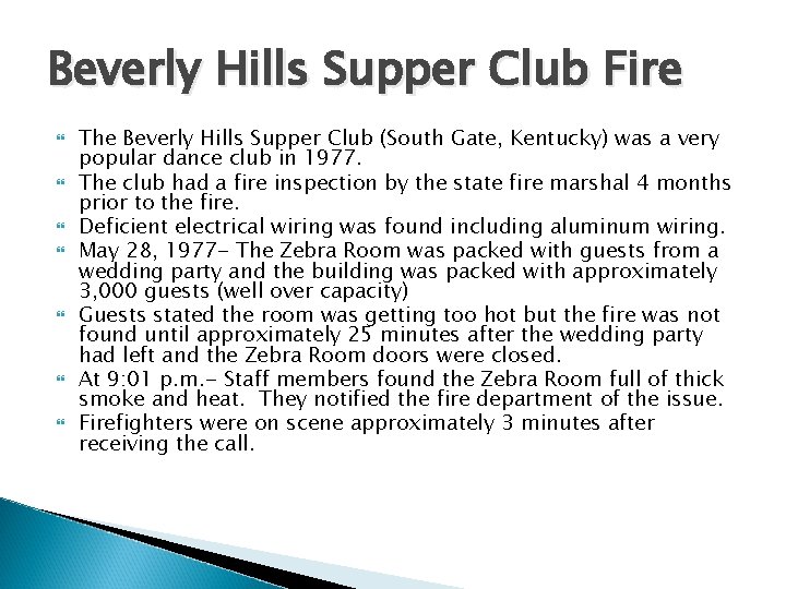 Beverly Hills Supper Club Fire The Beverly Hills Supper Club (South Gate, Kentucky) was