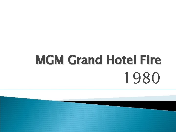 MGM Grand Hotel Fire 1980 
