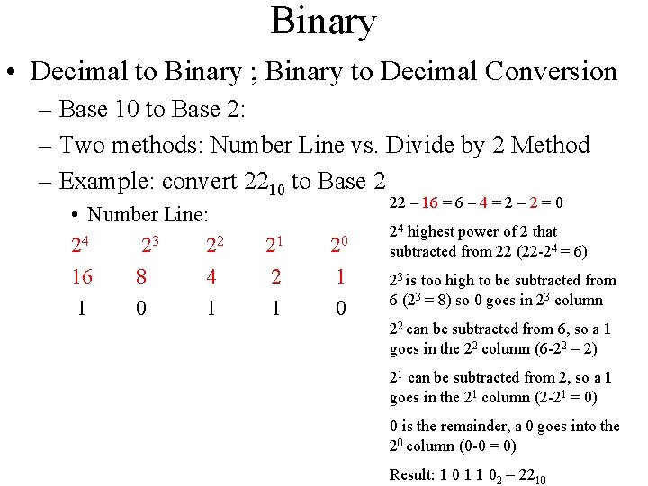 Binary • Decimal to Binary ; Binary to Decimal Conversion – Base 10 to