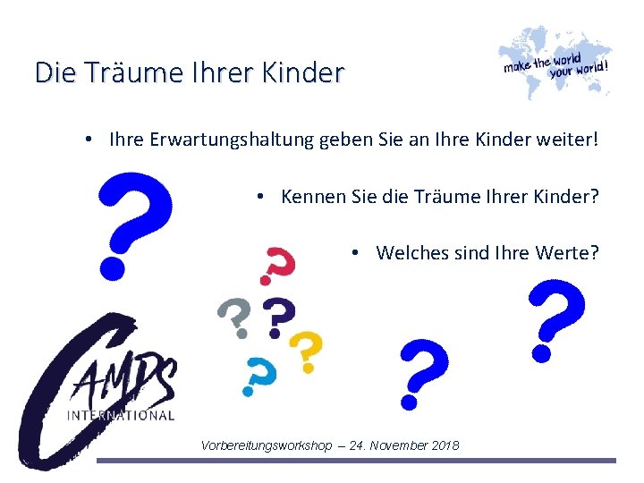 Die Träume Ihrer Kinder • Ihre Erwartungshaltung geben Sie an Ihre Kinder weiter! •