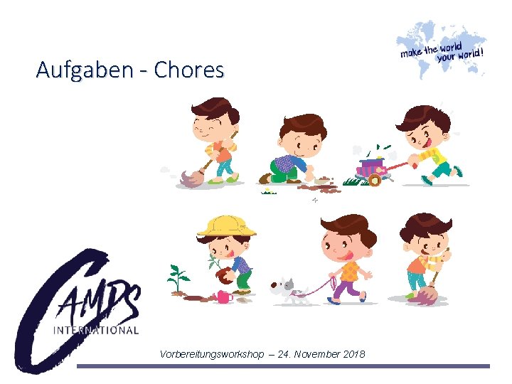 Aufgaben - Chores Vorbereitungsworkshop – 24. November 2018 