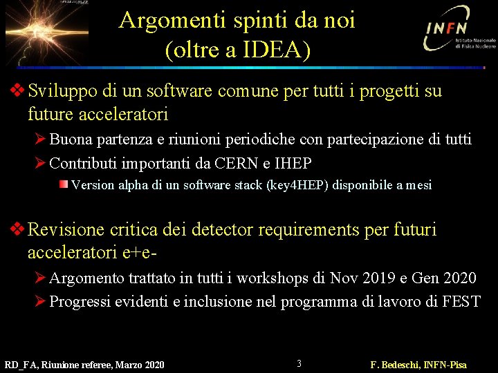 Argomenti spinti da noi (oltre a IDEA) v Sviluppo di un software comune per