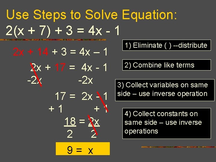 Use Steps to Solve Equation: 2(x + 7) + 3 = 4 x - Use Steps to Solve Equation: 2(x + 7) + 3 = 4 x -