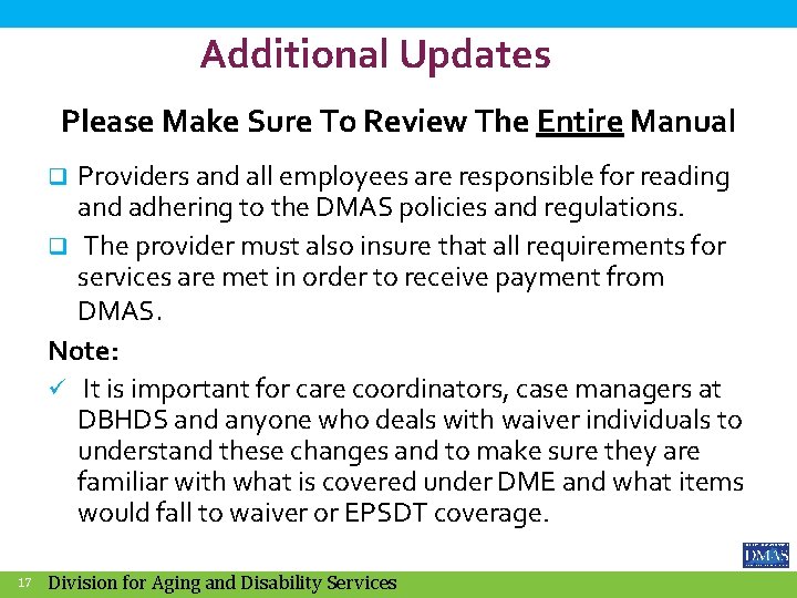 Additional Updates Please Make Sure To Review The Entire Manual Providers and all employees