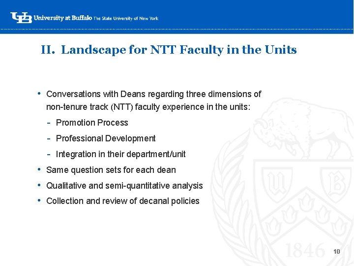 II. Landscape for NTT Faculty in the Units • Conversations with Deans regarding three