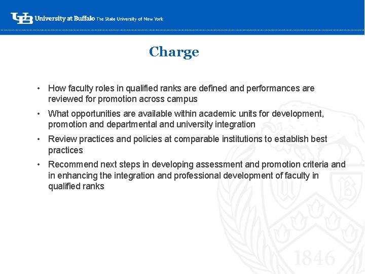 Charge • How faculty roles in qualified ranks are defined and performances are reviewed