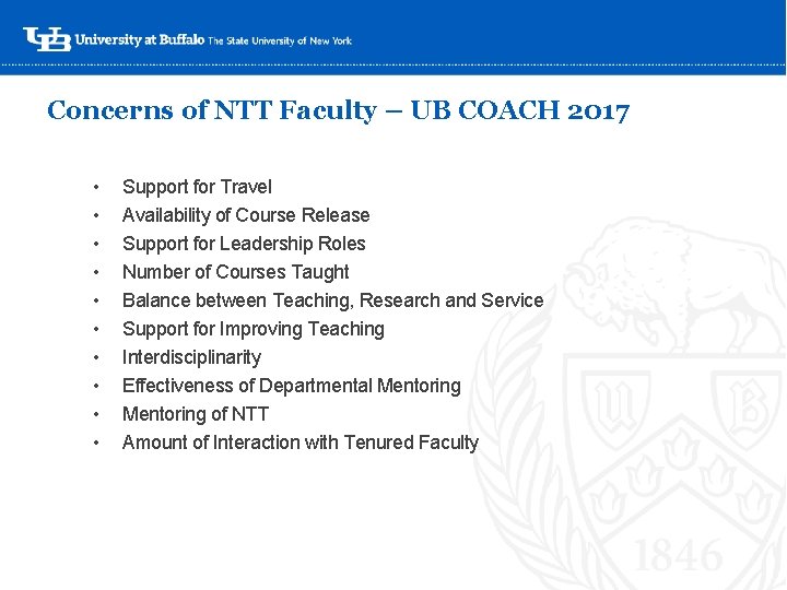 Concerns of NTT Faculty – UB COACH 2017 • • • Support for Travel