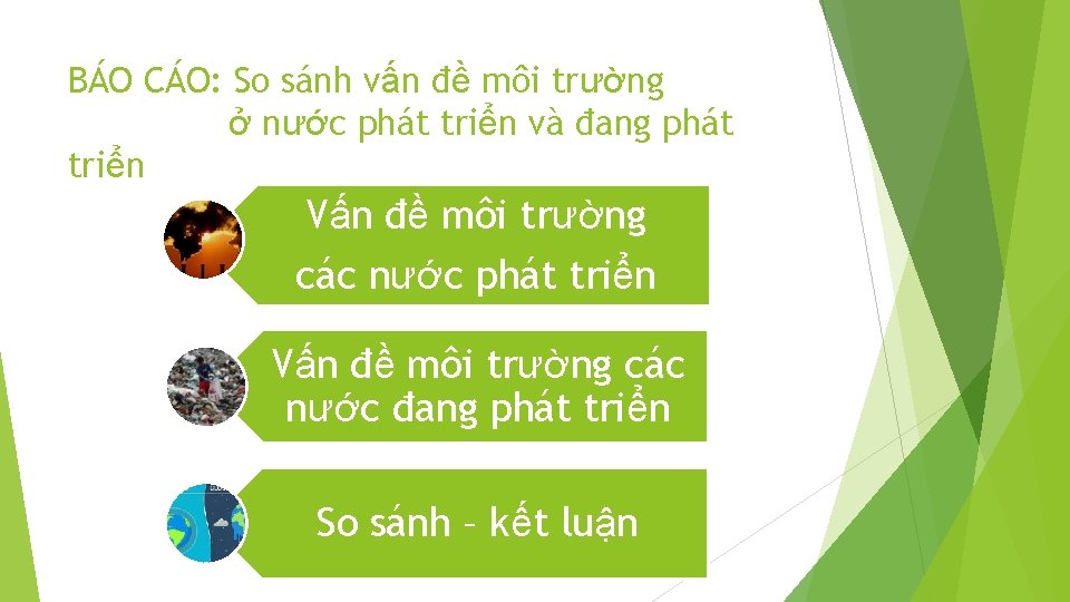 BÁO CÁO: So sánh vấn đề môi trường ở nước phát triển và đang