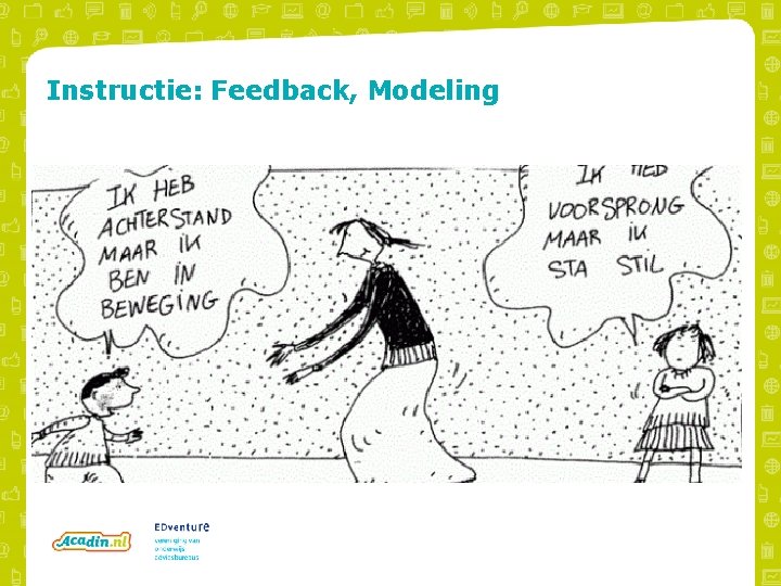 Instructie: Feedback, Modeling 