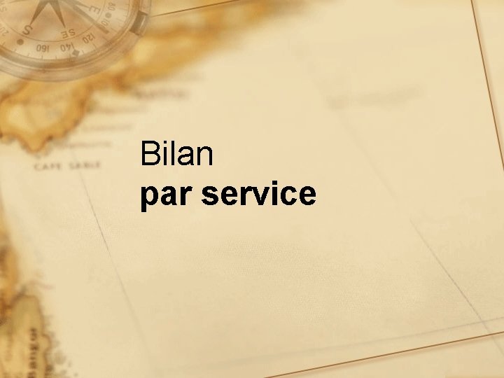 Bilan par service 