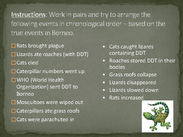 Instructions: Work in pairs and try to arrange the following events in chronological order