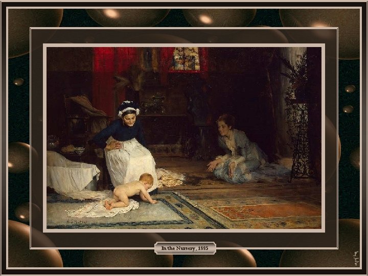In the Nursery, 1885 
