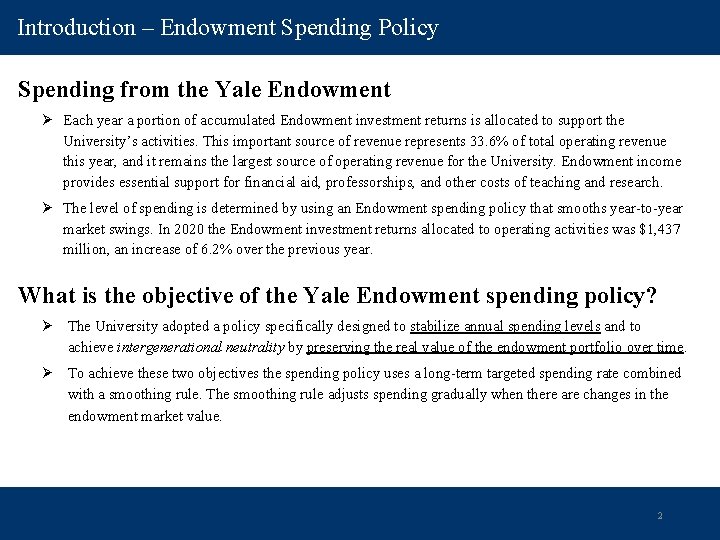 Introduction – Endowment Spending Policy Spending from the Yale Endowment Ø Each year a