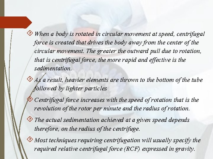  When a body is rotated in circular movement at speed, centrifugal force is