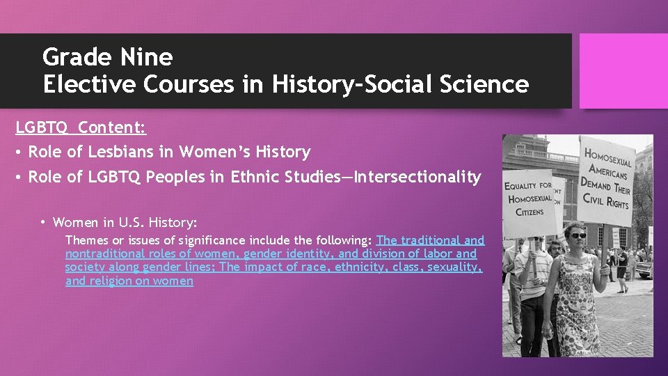 Grade Nine Elective Courses in History–Social Science LGBTQ Content: • Role of Lesbians in
