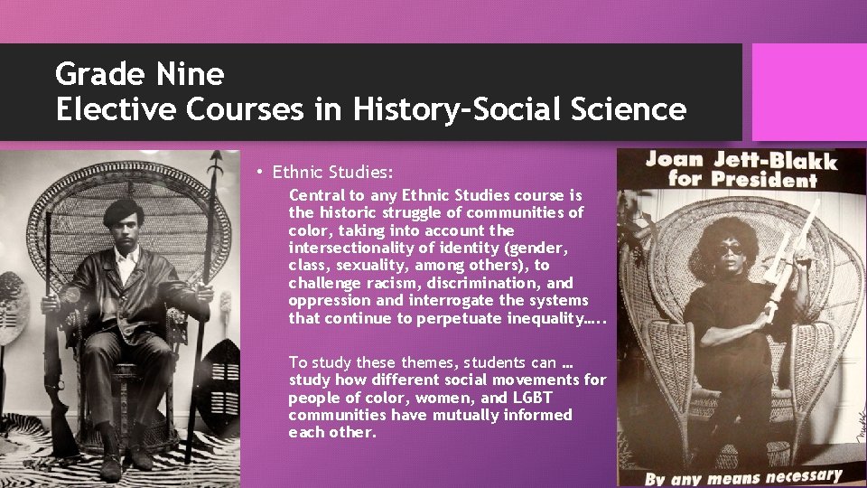 Grade Nine Elective Courses in History–Social Science • Ethnic Studies: Central to any Ethnic