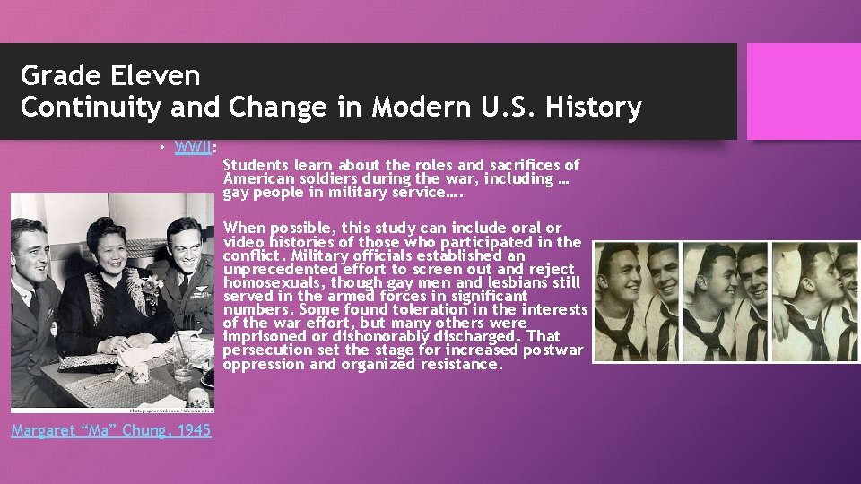 Grade Eleven Continuity and Change in Modern U. S. History • WWII: Students learn