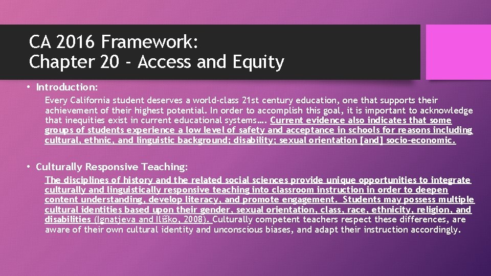 CA 2016 Framework: Chapter 20 - Access and Equity • Introduction: Every California student