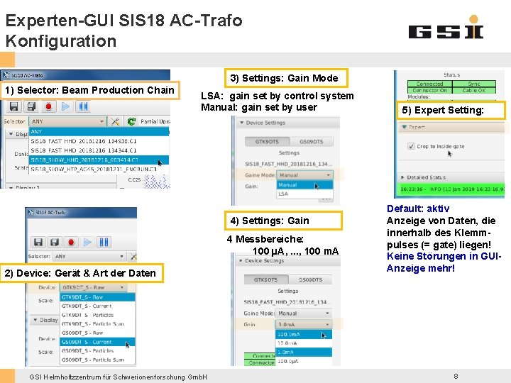 Experten-GUI SIS 18 AC-Trafo Konfiguration 3) Settings: Gain Mode 1) Selector: Beam Production Chain