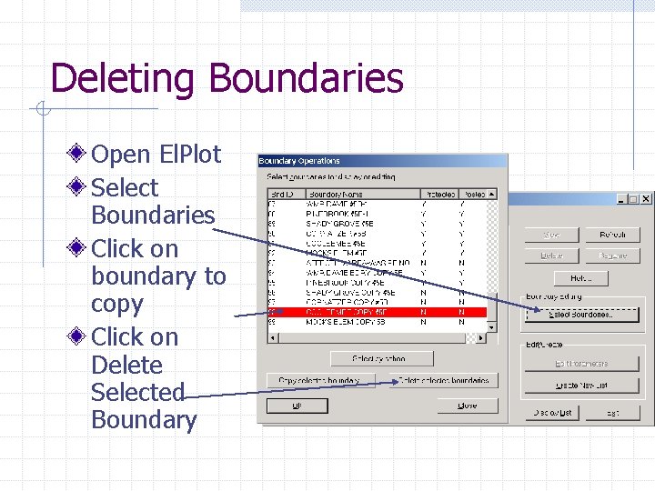 Deleting Boundaries Open El. Plot Select Boundaries Click on boundary to copy Click on