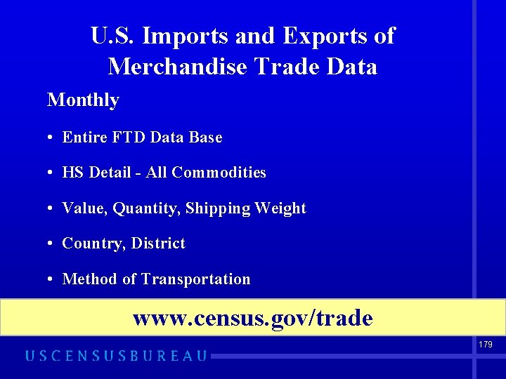 U. S. Imports and Exports of Merchandise Trade Data Monthly • Entire FTD Data