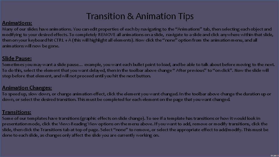 Animations: Transition & Animation Tips Many of our slides have animations. You can edit Animations: Transition & Animation Tips Many of our slides have animations. You can edit