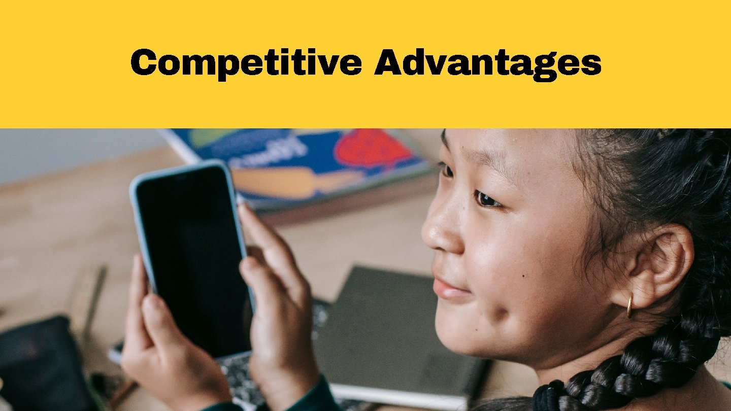 Competitive Advantages 