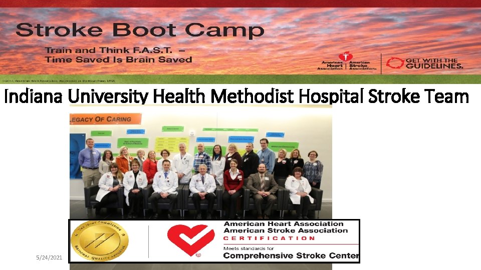 Indiana University Health Methodist Hospital Stroke Team 5/24/2021 9 