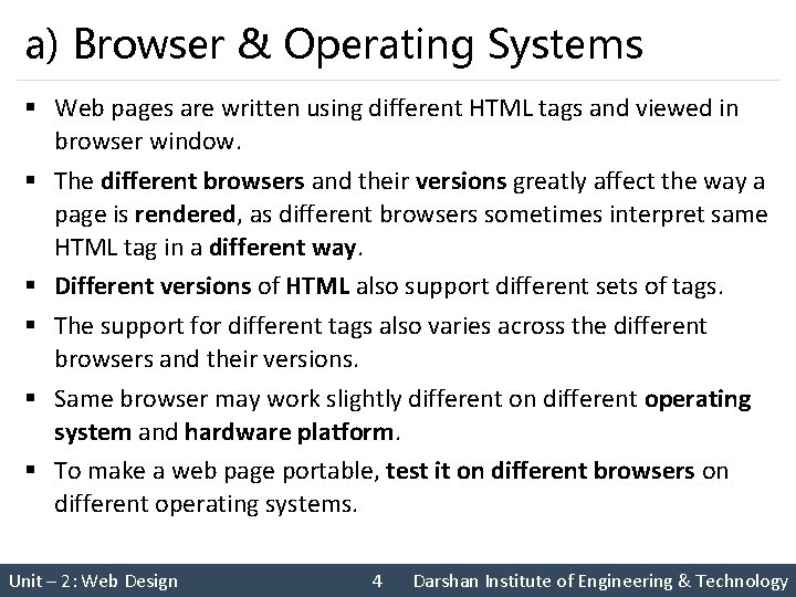 a) Browser & Operating Systems § Web pages are written using different HTML tags