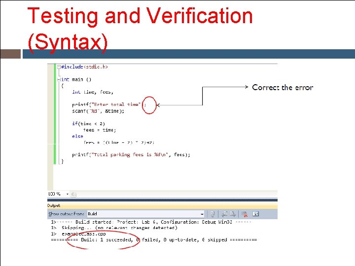 Testing and Verification (Syntax) Testing and Verification (Syntax)