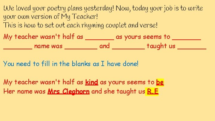 We loved your poetry plans yesterday! Now, today your job is to write your